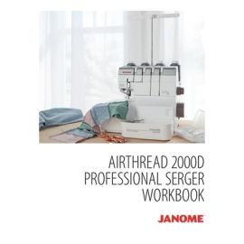 Janome AirThread 2000D Overlocker Workbook